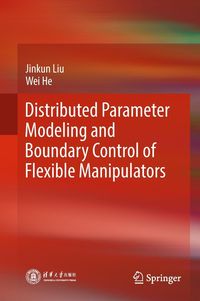 Produktbild: Distributed Parameter Modeling and Boundary Control of Flexible Manipulators