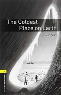 Produktbild: Oxford Bookworms Library: Level 1:: The Coldest Place on Earth audio pack