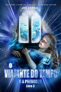 Produktbild: O Viajante do tempo e a Princesa