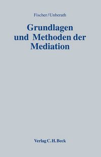 Produktbild: Grundlagen und Methoden der Mediation