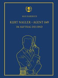 Produktbild: Kurt Nagler - Agent 049