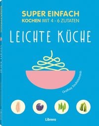Produktbild: Super Einfach Leichte K&uuml;che