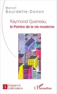 Produktbild: Raymond Queneau, le Peintre de la vie moderne
