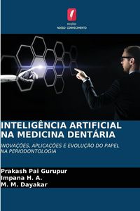 Produktbild: Intelig&ecirc;ncia Artificial Na Medicina Dent&aacute;ria