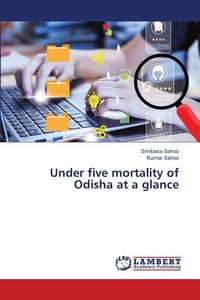 Produktbild: Under five mortality of Odisha at a glance