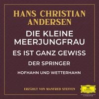 Produktbild: Die kleine Meerjungfrau / Es ist ganz gewiss / Der Springer / Hofhahn und Wetterhahn
