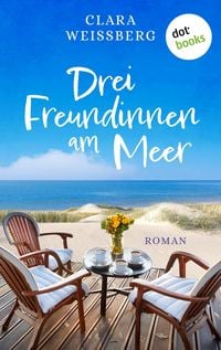 Produktbild: Drei Freundinnen am Meer - oder: Winterfreundinnen
