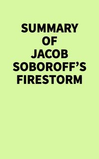 Produktbild: Summary of Jacob Soboroff's Firestorm