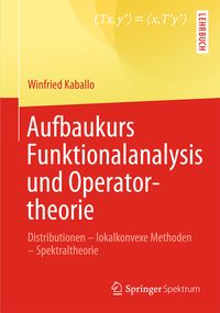 Produktbild: Aufbaukurs Funktionalanalysis und Operatortheorie
