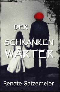 Produktbild: Der Schrankenw&auml;rter