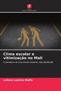 Produktbild: Clima escolar e vitimiza&ccedil;&atilde;o no Mali