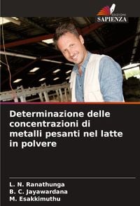 Produktbild: Determinazione delle concentrazioni di metalli pesanti nel latte in polvere