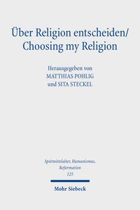 Produktbild: &Uuml;ber Religion entscheiden/Choosing my Religion