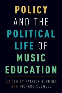 Produktbild: Policy and the Political Life of Music Education
