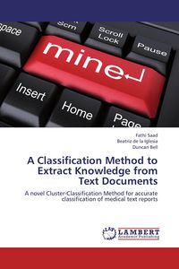 Produktbild: A Classification Method to Extract Knowledge from Text Documents