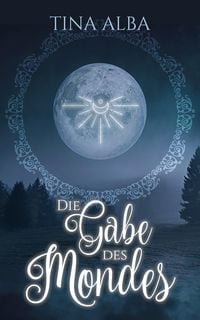 Produktbild: Die Gabe des Mondes