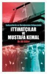 Produktbild: Ittihatcilar ve Mustafa Kemal