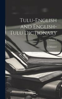 Produktbild: Tulu-English and English-Tulu Dictionary; Volume 2