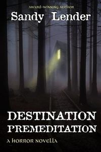 Produktbild: Destination Premeditation: a suspenseful horror novella