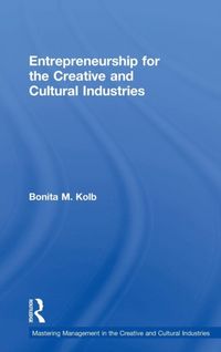 Produktbild: Kolb, B: Entrepreneurship for the Creative and Cultural Indu