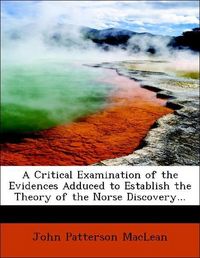 Produktbild: MacLean, J: Critical Examination of the Evidences Adduced to
