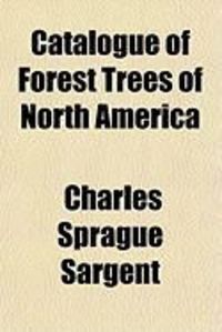 Produktbild: Catalogue of Forest Trees of North America