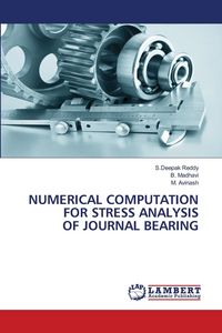Produktbild: Numerical Computation For Stress Analysis Of Journal Bearing