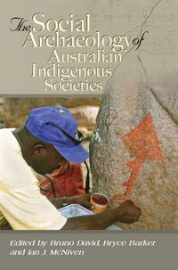 Produktbild: The Social Archaeology of Australian Indigenous Societies