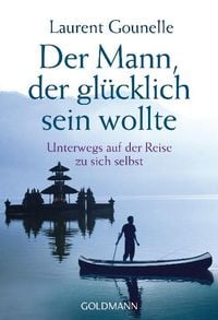 Produktbild: Der Mann, der gl&uuml;cklich sein wollte