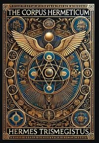 Produktbild: The Corpus Hermeticum (Collector's Edition) (Laminated Hardback with Jacket)