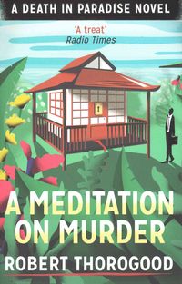 Bild vom Artikel A Meditation On Murder vom Autor Robert Thorogood