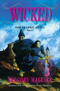 Produktbild: Wicked: The Graphic Novel Part II