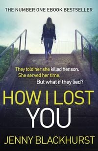 Bild vom Artikel How I Lost You vom Autor Jenny Blackhurst