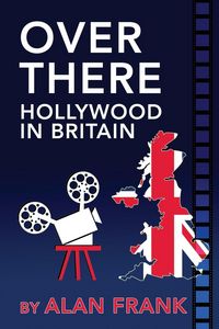 Produktbild: Over There - Hollywood in Britain