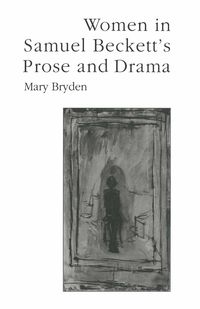 Produktbild: Women in Samuel Beckett&rsquo;s Prose and Drama