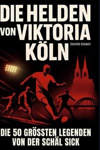 Produktbild: Die Helden von Viktoria K&ouml;ln