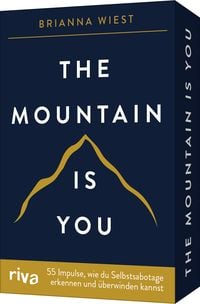 Bild vom Artikel The Mountain is you – 55 Impulse, wie du Selbstsabotage erkennen und überwinden kannst vom Autor Brianna Wiest