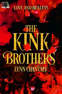Produktbild: The Kink Brothers (Love and Bullets, #1)