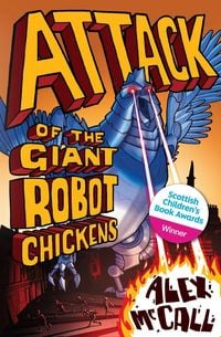 Bild vom Artikel Attack of the Giant Robot Chickens vom Autor Alex McCall