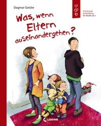 Bild vom Artikel Was, wenn Eltern auseinandergehen? (Starke Kinder, glückliche Eltern) vom Autor Dagmar Geisler