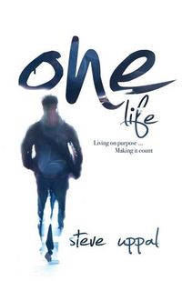 Produktbild: One Life: Living on purpose... making it count