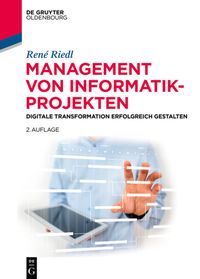 Bild vom Artikel Management von Informatik-Projekten vom Autor Rene Riedl