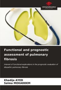 Produktbild: Functional and prognostic assessment of pulmonary fibrosis
