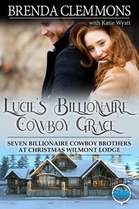 Produktbild: Lucie's Billionaire Cowboy Grace (Seven Billionaire Cowboy Brothers at Christmas Wilmont Lodge, #1)