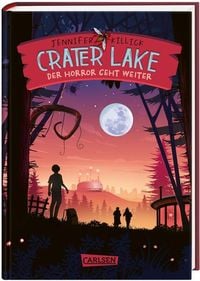 Crater Lake: Der Horror geht weiter (Crater Lake 2) von Jennifer Killick