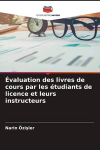 Produktbild: &Eacute;valuation des livres de cours par les &eacute;tudiants de licence et leurs instructeurs