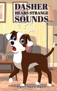 Produktbild: Dasher Hears Strange Sound