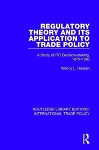 Produktbild: Regulatory Theory and Its Application to Trade Policy