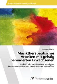 Produktbild: Musiktherapeutisches Arbeiten mit geistig behinderten Erwachsenen