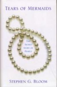 Produktbild: Tears of Mermaids: The Secret Story of Pearls